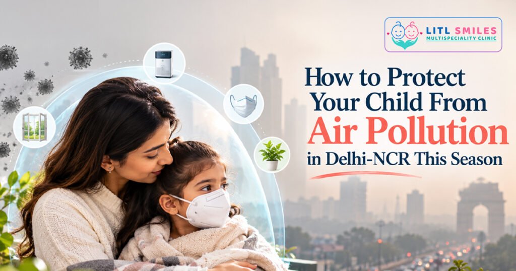 How to Protect Your Child From Air Pollution in Delhi-NCR This Season